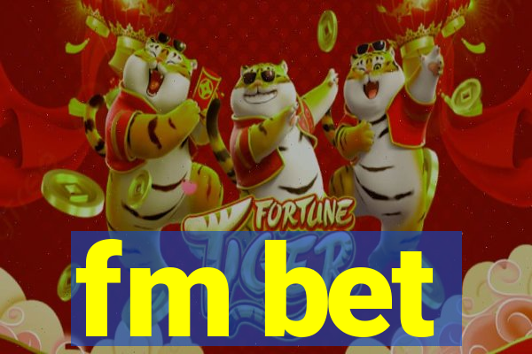 fm bet